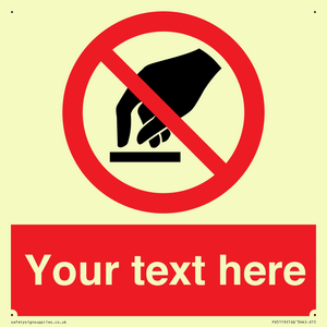 Custom Do Not Touch Sign